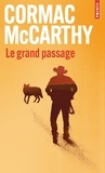 Cormac McCarthy - La trilogie des confins Tome 2 : Le grand passage.