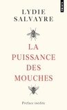 Lydie Salvayre - La Puissance des mouches.