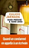 Philippe Jaenada - Sans preuve & sans aveu.