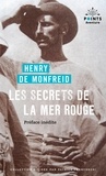 Henry de Monfreid - Les secrets de la mer Rouge.