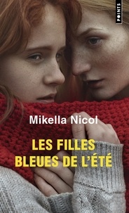 Mikella Nicol - Les filles bleues de l'été.