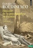 Elisabeth Roudinesco - Histoire de la psychanalyse en France - Tome 2, (1928-2022).
