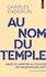 Charles Enderlin - Au nom du temple.