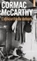 Cormac McCarthy - L'Obscurité du dehors.