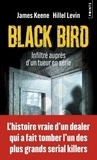 James Keene et Hillel Levin - Black Bird - Infiltré auprès d'un tueur en série.