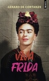 Gérard de Cortanze - Viva Frida.