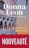 Donna Leon - Le don du mensonge - Une enquête du commissaire Brunetti.
