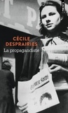 Cécile Desprairies - La Propagandiste.