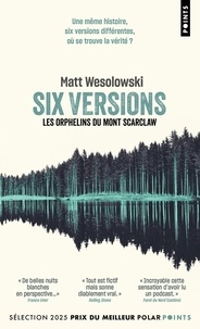 Matt Wesolowski - Six Versions Tome 1 : Les Orphelins du Mont Scarclaw.