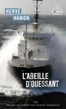 Hervé Hamon - L'Abeille d'Ouessant - Suivi de : Le livre des tempêtes. A bord de l'Abeille Flandre.