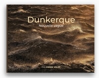 Dunkerque. Nouvelle vague