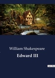 William Shakespeare - Edward III.