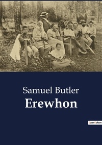 Samuel Butler - Erewhon.
