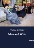 Wilkie Collins - Man and Wife.