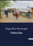 Edgar Rice Burroughs - Pellucidar.