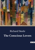 Richard Steele - The Conscious Lovers.