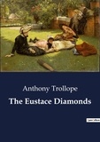 Anthony Trollope - The Eustace Diamonds.