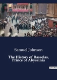 Samuel Johnson - The History of Rasselas, Prince of Abyssinia.