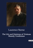 Laurence Sterne - The Life and Opinions of Tristram Shandy, Gentleman.