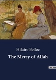 Hilaire Belloc - The Mercy of Allah.