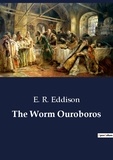 E. R. Eddison - The Worm Ouroboros.