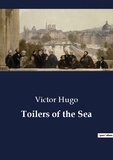 Victor Hugo - Toilers of the Sea.