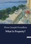 Pierre-Joseph Proudhon - What Is Property?.