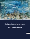 Robert-Louis STEVENSON - Littérature d'Espagne du Siècle d'or à aujourd'hui  : El Dinamitador - ..
