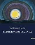 Anthony Hope - Littérature d'Espagne du Siècle d'or à aujourd'hui  : El prisionero de zenda - ..