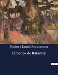 Robert Louis Stevenson - Littérature d'Espagne du Siècle d'or à aujourd'hui  : El Señor de Balantry - ..