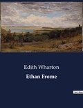Edith Wharton - Littérature d'Espagne du Siècle d'or à aujourd'hui  : Ethan Frome - ..