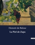 Honoré de Balzac - Littérature d'Espagne du Siècle d'or à aujourd'hui  : La Piel de Zapa - ..