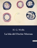 H. G. Wells - Littérature d'Espagne du Siècle d'or à aujourd'hui  : La Isla del Doctor Moreau - ..