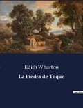 Edith Wharton - Littérature d'Espagne du Siècle d'or à aujourd'hui  : La Piedra de Toque - ..