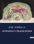José Zorrilla - Littérature d'Espagne du Siècle d'or à aujourd'hui  : Leyendas y tradiciones - ..