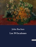 John Buchan - Littérature d'Espagne du Siècle d'or à aujourd'hui  : Los 39 Escalones - ..