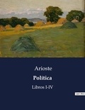  Arioste - Littérature d'Espagne du Siècle d'or à aujourd'hui  : Política - Libros I-IV.