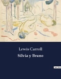 Lewis Carroll - Littérature d'Espagne du Siècle d'or à aujourd'hui  : Silvia y Bruno.