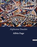 Alphonse Daudet - Albin Fage.