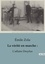 Emile Zola - La vérité en marche : - L'affaire Dreyfus.