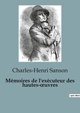 Charles-Henri Sanson - Sociologie et Anthropologie  : Mémoires de l'exécuteur des hautes-oeuvres.