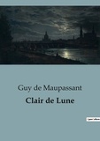 Guy de Maupassant - Clair de Lune.