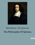 Spinoza benedictus De - Philosophie  : The Philosophy Of Spinoza - 10.