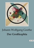 Johann wolfgang Goethe - Der Großkophta.