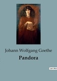 Johann wolfgang Goethe - Pandora.