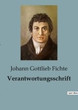 Johann Gottlieb Fichte - Verantwortungsschrift.