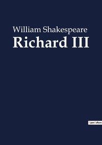 William Shakespeare - Richard III.