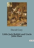 David Cory - Little Jack Rabbit and Uncle John Hare.