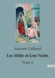 Antoine Galland - Les Mille et Une Nuits - Tome 2.