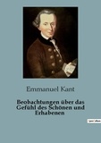 Emmanuel Kant - Beobachtungen über das Gefühl des Schönen und Erhabenen.